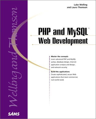 PHP and MySQL Web Development by Luke Welling, Laura Thomson (2001) Paperback
