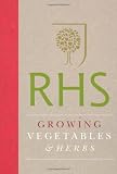Royal Horticultural Society Growing Vegetables and Herbs: Simple Steps for Success (Royal Horticultural Society New Gardening Library)
