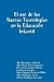 El Uso De Las Nuevas Tecnologias En La Educacion Infantil (Spanish Edition)