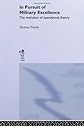 In Pursuit of Military Excellence: The Evolution of Operational Theory (Cummings Center Series)