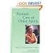 Pastoral Care of Older Adults (Creative Pastoral Care and Counseling) (Creative Pastoral Care & Counseling)