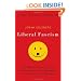 Liberal Fascism: The Secret History of the American Left, From Mussolini to the Politics of Change