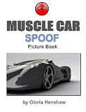 Muscle Car Spoof - Car Picture Book (Car Dreamer)