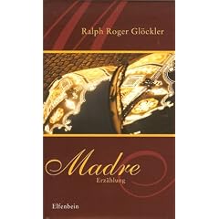 Madre. Erz�hlung