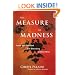 The Measure of Madness: