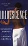 Iridescence: Sensuous Shades of Lesbian Erotica