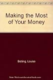 Making the most of your money