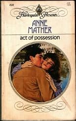 Act Of Possession (Harlequin Presents, No 810)