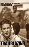 Trailblazing: The True Story