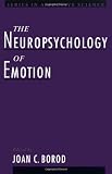 The Neuropsychology of Emotion (Series in Affective Science)