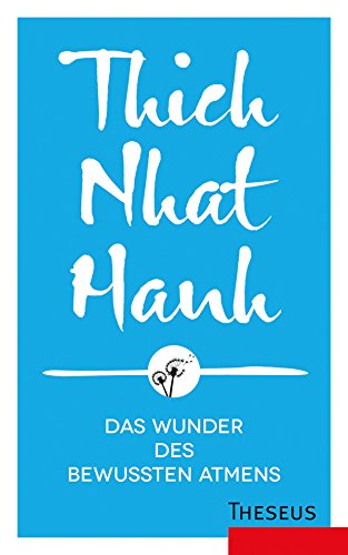 Das Wunder des bewussten Atmens (German Edition)