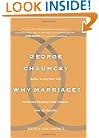 Why Marriage: The History Shaping Today's Debate Over Gay Equality