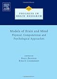 Models of brain and mind : physical, computational and psychological approaches