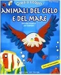 Animali del cielo e del mare. Con car...
