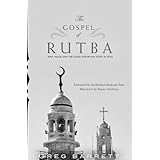 The Gospel of Rutba: War, Peace, and the Good Samaritan Story in Iraq