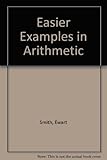 Easier examples in arithmetic