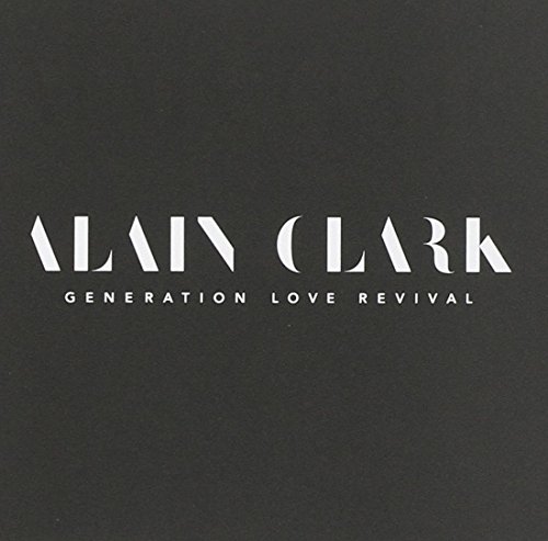 Alain Clark - Generation Love Revival - Zortam Music