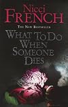 What To Do When Someone Dies