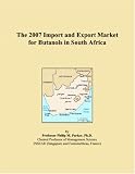 The 2007 Import and Export Market for Butanols in South Africa
