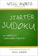 Will Shortz Presents Starter Sudoku: 100 Wordless Crossword Puzzles