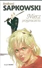 Miecz przeznaczenia (Sword of Destiny)