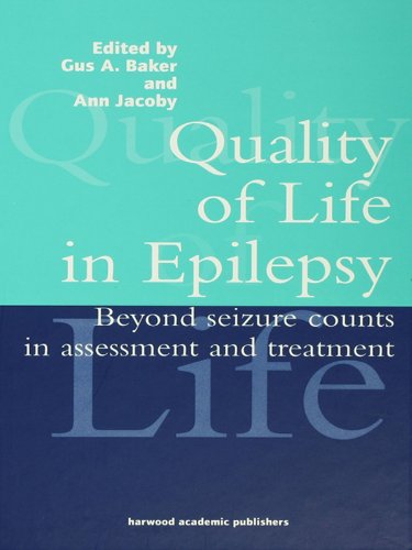 Quality of Life in Epilepsy: Beyond Seizure Counts in Assessment and Treatment