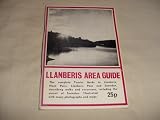 Llanberis area guide : a guide to Llanberis Pass and Snowdon : fully illustrated with photographs and detailed maps of the area, and a panorama from the summit of Snowdon
