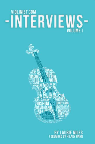 The Violinist.com Interviews: Volume 1
