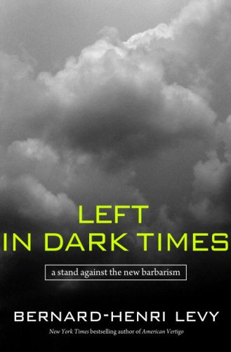 Left in Dark Times: A Stand Against the New Barbarism under General in The Books Store