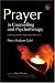 Prayer in Counselling and Psychotherapy: Exploring a Hidden Meaningful Dimension (Practical Theology Series): Exploring a Hidden Meaningful Dimension (Practical Theology Series)