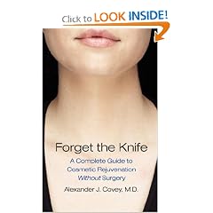 41YbC618s7L. BO2,204,203,200 PIsitb sticker arrow click,TopRight,35, 76 AA240 SH20 OU01  Forget the Knife: A Complete Guide to Cosmetic Rejuvenation Without Surgery