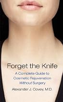 Forget the Knife: A Complete Guide to Cosmetic Rejuvenation Without Surgery