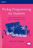 Prolog Programming for Students: With Expert Systems and Artificial Intelligence Topics