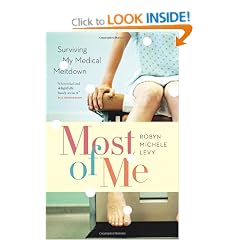Most Of Me: Surviving My Medical Meltdown