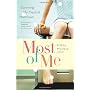 Most Of Me: Surviving My Medical Meltdown by Robyn Michele Levy