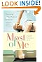 Most Of Me: Surviving My Medical Meltdown