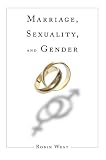 Marriage, Sexuality, and Gender (Initiations: Sex and Gender in Contemporary Perspective) (Initiations: Sex and Gender in Contemporary Perspective)
