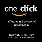One Click: Jeff Bezos and the Rise of Amazon.com | [Richard L. Brandt]