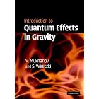 Introduction to Quantum Effects in Gravity by Viatcheslav Mukhanov and Sergei Winitzki
