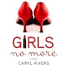 Girls No More: A Novel