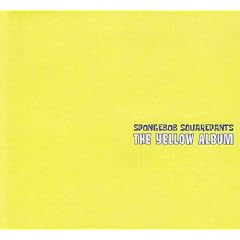 Spongebob Squarepants: The Yellow Album