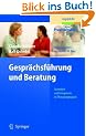 Gespr�chsf�hrung und Beratung: Sicherheit und Kompetenz im Therapiegespr�ch (Praxiswissen Logop�die)