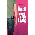 Marie-Aude Murail: �ber kurz oder lang 