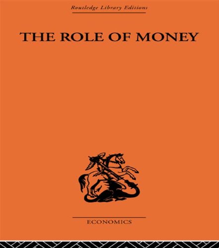 The Role of Money: What it Should Be, Contrasted with What it Has Become
