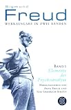Werkausgabe in zwei B&auml;nden: Elemente der Psychoanalyse /  Anwendungen der Psychoanalyse - Sigmund Freud