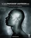 The Adobe Photoshop Lightroom Book: The Complete Guide for Photographers