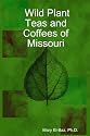 Wild Plant Teas and Coffees of Missouri