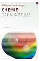 Chemie f&uuml;r Ahnungslose: Eine Einstiegshilfe f&uuml;r Studierende