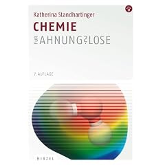 Chemie f�r Ahnungslose: Eine Einstiegshilfe f�r Studierende