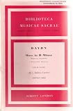 Mass in D minor. Missa in angustiis. (Nelson mass.) For soloists (SATB) ... chorus and orchestra ... Edited by ... H. C. Robbins Landon. Vocal score by ... Ian Kemp (Biblioteca musicae sacrae)